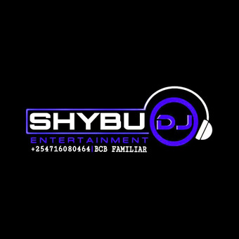 DJ SHYBU 254