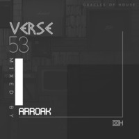 Oracles of House_Verse#53 mixed by Arroak by Arroak
