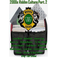 2000s Riddim Culture part. 2 by WADADA SOUND INT'L