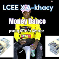LC x A-Khassy - MONEY DANCE by LCEE
