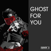 Ghost For You (Original Mix) - OMER J MUSIC | The Stay [ Album ] by OMER J MUSIC