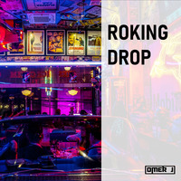 Roking Drop (Original Mix) - OMER J MUSIC | The Stay [ Album ] by OMER J MUSIC