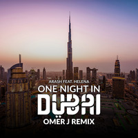One Night In Dubai - OMER J Remix by OMER J MUSIC