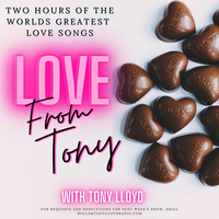 Love from Tony Presented by Tony Lloyd