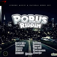 PORUS RIDDIM (FULL PROMO) - SPONGE MUSIC &amp; NATURAL BOND ENT by czarkiune