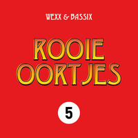 Rooie Oortjes 2021 - Deel 5 by Wexx & Bassix