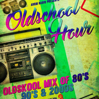 Old Skool Hour - Dj Arom Skillz by Arom Radio