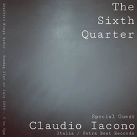 The Sixth Quarter - Ft Claudio Iacono - 21st July 2019 by Richard Tovey