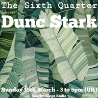 The Sixth Quarter Ft Dunc Stark by Richard Tovey