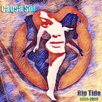 Causa Sui - Rip Tide 2005-2020 by hairybreath