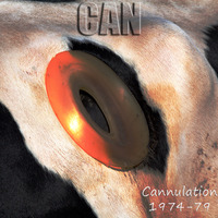 Can - Cannulation 1974-79 by hairybreath