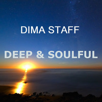 Deep &amp; Soulful by Dima Staff