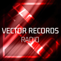 Vector Records Radio #016 by Vector Records