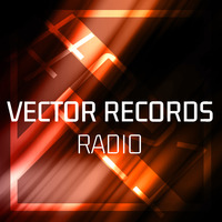 Vector Records Radio #021 by Vector Records