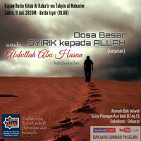 TAKLIM_20200711_Ust. Abdullah Abu Hasan_Dosa Besar Syirik 2 by MT. DSPA