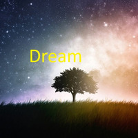 Dream (Dream a dream) by Dean Garrard
