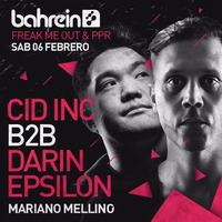 2016-02-06 - Cid Inc b2b Darin Epsilon (Perspectives Digital) @ Freak Me Out y PPR Buenos Aires, Bahrein Club - Buenos Aires (Argentina) by evil_concussion