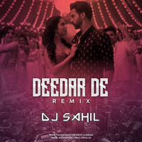 Deedar De - Chhalaang - (Remix) - DJ SAHIL by Sahil Gurbani