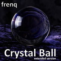 Crystal ball extended version by frenq