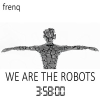 We are the robots by frenq