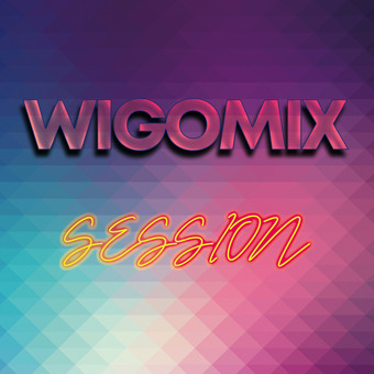 Wigo Mix Session