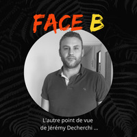 Face B - l'autre point de vue de Jérémy Decherchi - 1 by Bertrand Riguidel