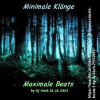 Minimale Klänge,Maximale Beats #1.  by Dj-Dazh 21.11.2015 by DaZh