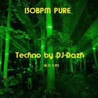 130 BPM Pure Techno by DaZh