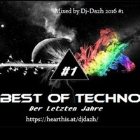 Best of Techno!Der Letzten Jahre #1 by Dj-Dazh 2016 by DaZh