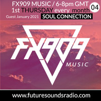 FX909 MUSIC radioshow @ FSR - guest mix SOUL CONNECTION - JANUARY 2021 by FX909 MUSIC