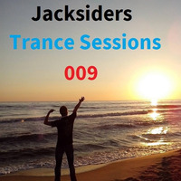 Jacksiders - Trance Sessions 009 by Jacksiders