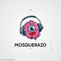 MOSQUERAZO LIVE by JayD_Dj28