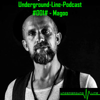 Underground-Line Podcast - #001# - Magoo by Underground-Line Hessen