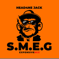 S.M.E.G  (Expensive Mix) - Mixed By Head4ne Jack by Head4ne Jack