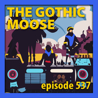 The Gothic Moose - Episode 537 - All Ukrainian bands or bands supporting Ukraine by DJ Moose