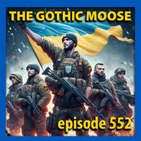The Gothic Moose - Episode 552 - All Ukrainian bands or bands supporting Ukraine by DJ Moose