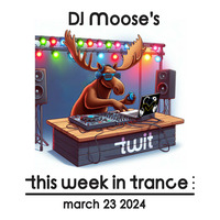 DJ Moose's TWIT - March 23, 2024 by DJ Moose