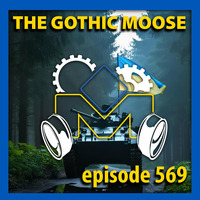 The Gothic Moose – Episode 569 – All Ukrainian bands or bands supporting Ukraine by DJ Moose