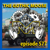 The Gothic Moose – Episode 577 – All Ukrainian bands or bands supporting Ukraine by DJ Moose