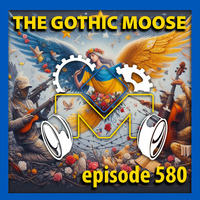 The Gothic Moose – Episode 580 – All Ukrainian bands or bands supporting Ukraine by DJ Moose