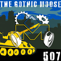 TheGothicMoose-Episode507 by DJ Moose