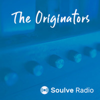 The Originators #1 - Feat. James Brown, The J.B's, S.O.U.L, Maceo &amp; The Macks &amp; more! by Soulve Radio