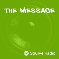 The Message #1 - Feat. Public Enemy, Cypress Hill, DJ Shadow, Cut Chemist, Rob Smith &amp; more! by Soulve Radio