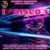 I LOVE DISCO DIAMONS 3 BY JS MUSIC 2020 by JS MUSIC