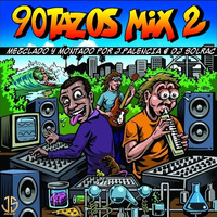90TAZOS EL MEGAMIX VOL.2 BY J.PALENCIA &amp; DJ SOLRAC (JS MUSIC 2022) by JS MUSIC