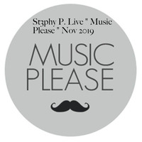 St3phy P. Live &quot; Music Please &quot; Nov 2019 by DJ St3phy P