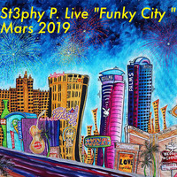 St3phy P. Live  &quot;Funky City &quot; Mars 2019 by DJ St3phy P