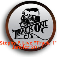 St3phy P. Live &quot;Track 1&quot; Janvier 2017 by DJ St3phy P