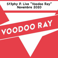 St3phy P. Live &quot;Voodoo Ray&quot; Novembre 2020 by DJ St3phy P
