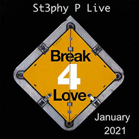 St3phy P Live Break 4 Love January 2021 by DJ St3phy P